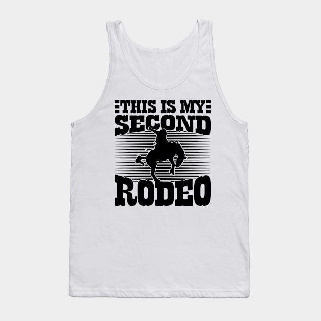 This Is My Second Rodeo v3 Tank Top by Emma